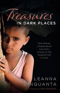 portada Treasures in Dark Places: One Woman, a Supernatural God and a Mission to the Toughest Part of India