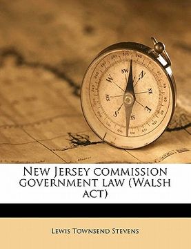 portada new jersey commission government law (walsh act) (en Inglés)