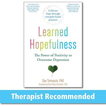 portada Learned Hopefulness: Harnessing the Power of Positivity to Overcome Depression, Increase Motivation, and Build Unshakable Resilience 