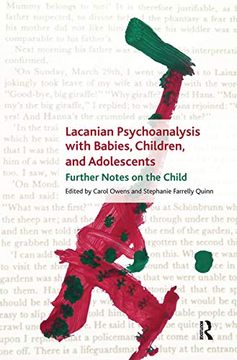 portada Lacanian Psychoanalysis With Babies, Children, and Adolescents: Further Notes on the Child (en Inglés)