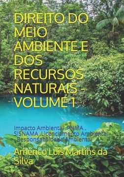 portada Direito Do Meio Ambiente E DOS Recursos Naturais - Volume 1: Impacto Ambiental .PNMA . SISNAMA .Licenciamento Ambiental . Responsabilidade Ambiental (en Portugués)