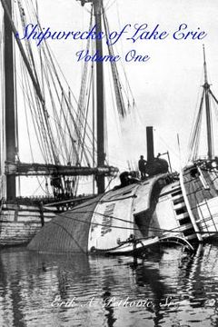 portada Shipwrecks of Lake Erie: Volume One (en Inglés)