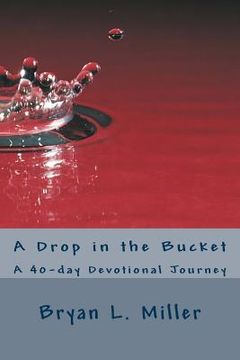 portada A Drop in the Bucket: A 40-day Devotional Journey (in English)