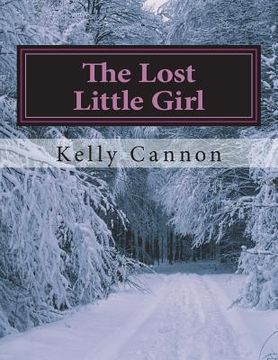 portada The Lost Little Girl: Kylee's Adventures Book 1 (in English)
