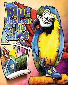 portada Blue Has Lost His Shoe (en Inglés)
