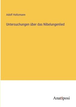 portada Untersuchungen über das Nibelungenlied (en Alemán)