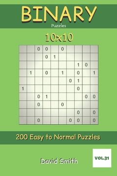 portada Binary Puzzles - 200 Easy to Normal Puzzles 10x10 vol.31 (in English)
