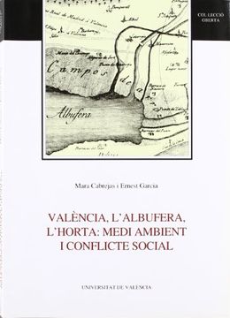 portada València, l'Albufera, l'horta: medi ambient i conflicte social (Oberta) (in Spanish)