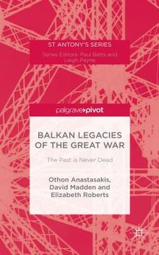 portada Balkan Legacies of the Great War (en Inglés)