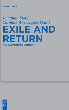 portada Exile and Return: The Babylonian Context (Beihefte zur Zeitschrift fur die Alttestamentliche Wissenschaft) (en Inglés)