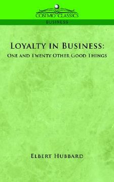 portada loyalty in business: one and twenty other good things (en Inglés)