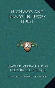 portada highways and byways in sussex (1907)