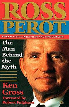 portada Ross Perot: The man Behind the Myth (en Inglés)
