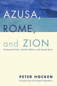 portada Azusa, Rome, and Zion (en Inglés)