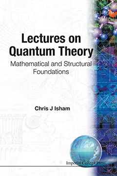 portada Lectures on Quantum Theory Mathematical and Structural Foundations (en Inglés)