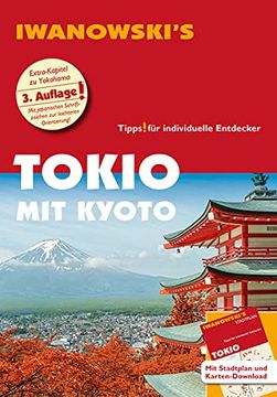 portada Tokio mit Kyoto - Reiseführer von Iwanowski: Individualreiseführer mit Herausnehmbarem Stadtplan und Karten-Download (Reisehandbuch) (en Alemán)