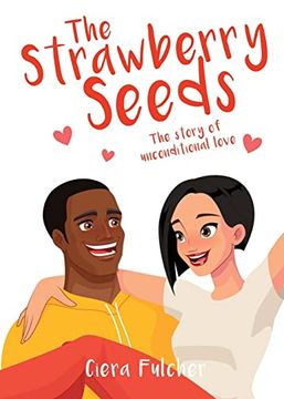 portada The Strawberry Seeds: The Story of Unconditional Love (en Inglés)