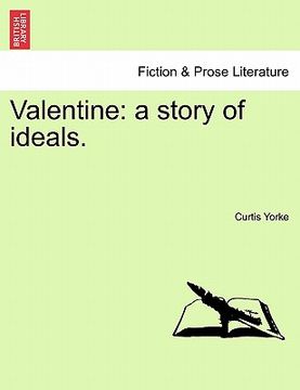 portada valentine: a story of ideals. (en Inglés)