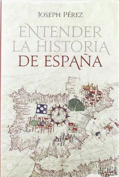 portada Entender la historia de España (in Spanish)