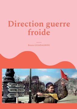 portada Direction guerre froide (en Francés)