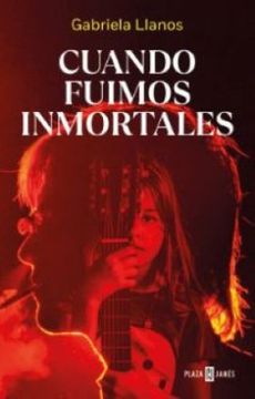portada Cuando Fuimos Inmortales (in Spanish)