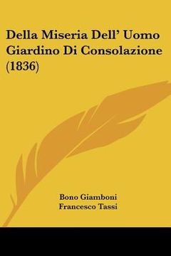 portada Della Miseria Dell' Uomo Giardino Di Consolazione (1836) (en Italiano)