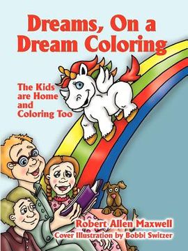 portada dreams, on a dream coloring: the kids are home and coloring too (in English)