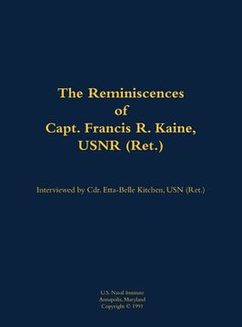 portada Reminiscences of Capt. Francis R. Kaine, USNR (Ret.) (en Inglés)