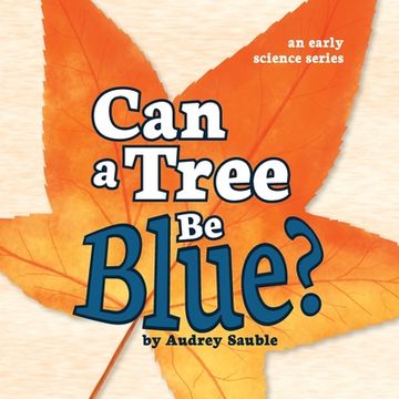 portada Can a Tree Be Blue? 