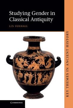 portada Studying Gender in Classical Antiquity Hardback (Key Themes in Ancient History) (en Inglés)