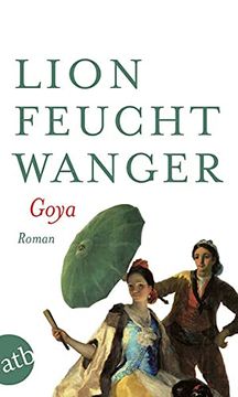 portada Goya oder Der arge Weg der Erkenntnis (in German)