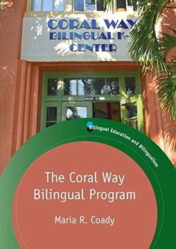 portada The Coral way Bilingual Program (Bilingual Education & Bilingualism) (in English)