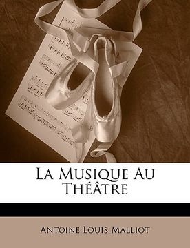 portada La Musique Au Théâtre (en Francés)