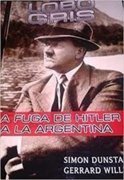 portada Lobo Gris la Fuga de Hitler a la Argentina