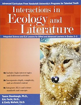 portada Interactions in Ecology and Literature: Integrated Science and Ela Lessons for Gifted and Advanced Learners in Grades 2-3