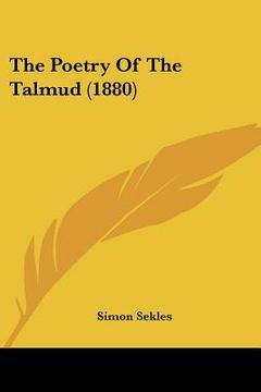 portada the poetry of the talmud (1880) (en Inglés)
