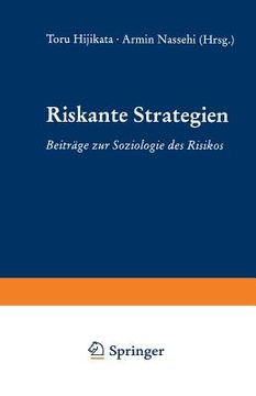 portada Riskante Strategien: Beiträge Zur Soziologie Des Risikos (en Alemán)