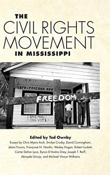 portada The Civil Rights Movement in Mississippi (Chancellor Porter l. Fortune Symposium in Southern History Series) (en Inglés)