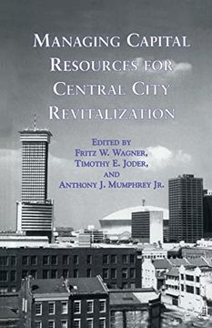 portada Managing Capital Resources for Central City Revitalization (Contemporary Urban Affairs) (in English)