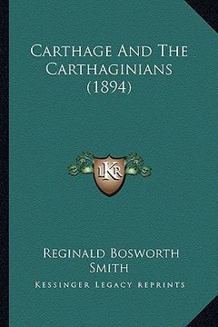 portada carthage and the carthaginians (1894) (in English)