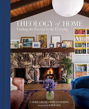 portada Theology of Home: Finding the Eternal in the Everyday (en Inglés)