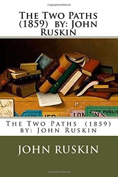 portada The Two Paths  (1859)  by: John Ruskin