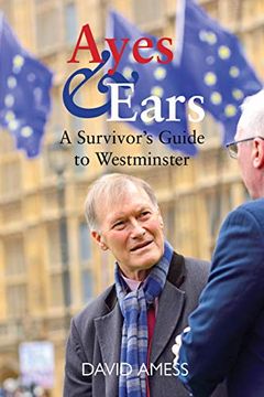 portada Ayes & Ears: A Survivor'S Guide to Westminster (en Inglés)