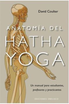 portada Anatomia del Hatha Yoga = Anatomy of Hatha Yoga