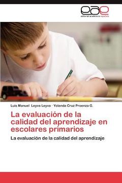portada la evaluaci n de la calidad del aprendizaje en escolares primarios (in English)