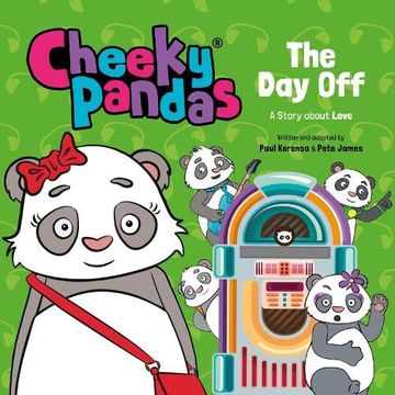 portada Cheeky Pandas: The Day Off: A Story about Love (en Inglés)