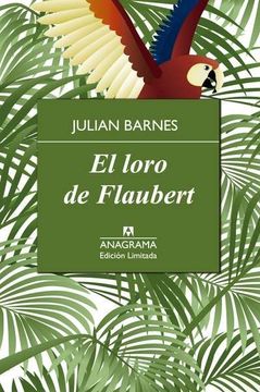 portada El Loro de Flaubert (in Spanish)