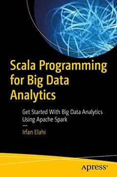 portada Scala Programming for big Data Analytics: Get Started With big Data Analytics Using Apache Spark (en Inglés)