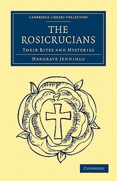 portada The Rosicrucians Paperback (Cambridge Library Collection - Spiritualism and Esoteric Knowledge) 