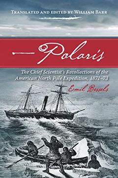 portada Polaris: The Chief Scientist's Recollections of the American North Pole Expedition, 1871-73 (Northern Lights) (en Inglés)